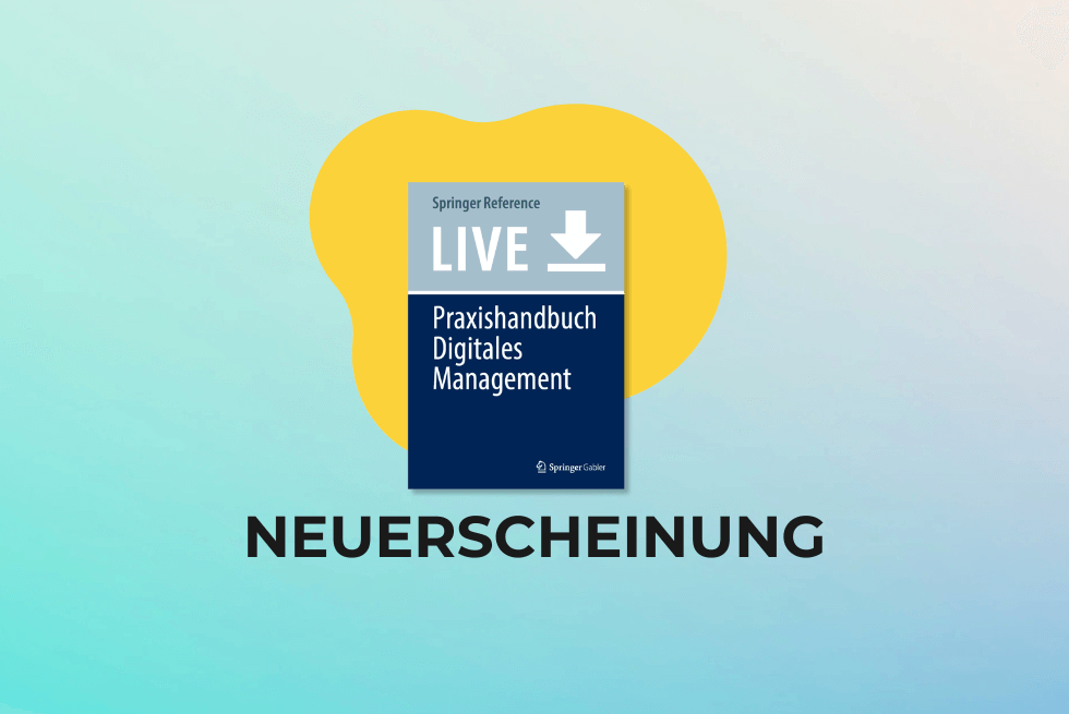 Benjamin Desche im „Praxishandbuch Digitales Management“